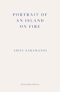 Politics: Portrait of an Island on Fire