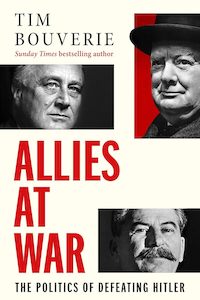 Allies at War: The Politics of Defeating Hitler