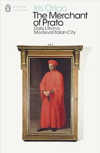 The Middle Ages: The Merchant of Prato Daily Life in a Medieval Italian