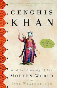 The Middle Ages: Genghis Khan and the Making of the Modern World