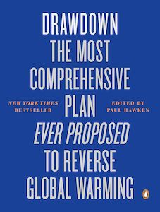 Environment And Sustainability: Drawdown The Most Comprehensive Plan Ever