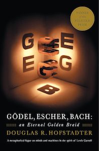 Physics Chemistry And Maths: Gödel, Escher, Bach: An Eternal Golden Braid