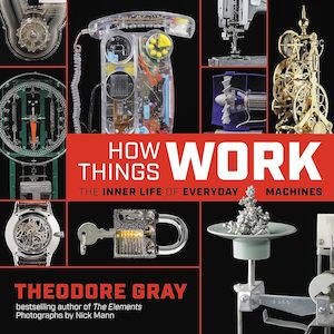 Physics Chemistry And Maths: How Things Work The Inner Life of Everyday