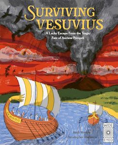 Junior Readers: Surviving Vesuvius: A Lucky Escape From the Tragic Fate of Ancient Pompeii