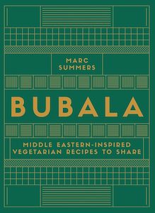 Bubala: Middle Eastern-inspired Vegetarian Recipes to Share