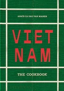 Vietnam: The Cookbook