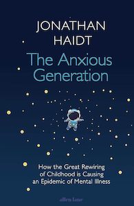 Brains And Well Being: The Anxious Generation