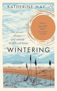 Wintering: The Power of Rest and Retreat in Difficult Times