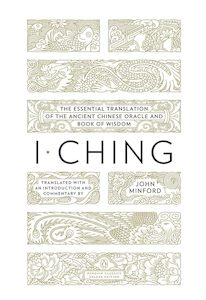 I Ching The Essential Translation of the Ancient