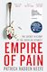 Empire of Pain: the Secret History of the Sackler Dynasty