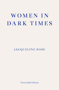 Women in Dark Times