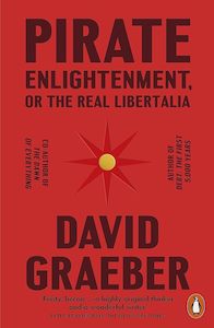 Philosophy: Pirate Enlightenment, or the Real Libertalia