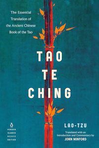Philosophy: Tao Te Ching: The Essential Translation of the Ancient Chinese Book of the Tao