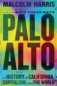 Society And Equality: Palo Alto: A History of California, Capitalism, and the World
