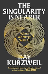 The Singularity is Nearer: When We Merge with AI