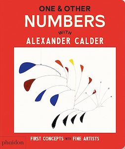 Board Books: One & Other Numbers: with Alexander Calder (First Concepts with Fine Artists)