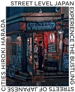 Photography: Street Level Japan: Experience the Bustling Streets of Japanese Cities