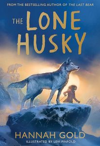 Middle Readers: The Lone Husky