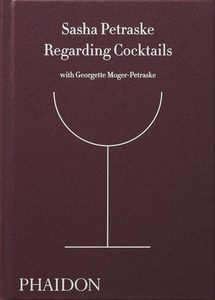 Drinks: Regarding Cocktails