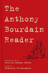 The Anthony Bourdain Reader