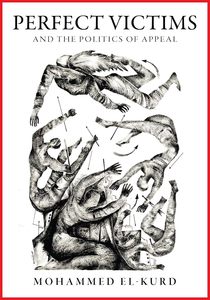 Uncategorised: Perfect Victims: And The Politics Of Appeal