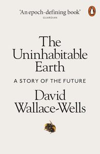 Environment And Sustainability: The Uninhabitable Earth A Story of the Future