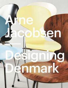 Graphic And Industrial Design: Arne Jacobsen: Designing Denmark