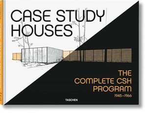 Case Study Houses. The Complete CSH Program 1945-1966 (Taschen 25th Anniversary &hellip;