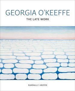 Art: Georgia O'Keeffe: The Late Work