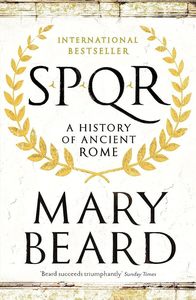 Ancient History: SPQR A History of Ancient Rome