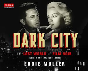 Film: Dark City: The Lost World of Film Noir