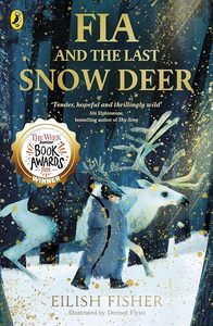 Middle Readers: Fia and the Last Snow Deer