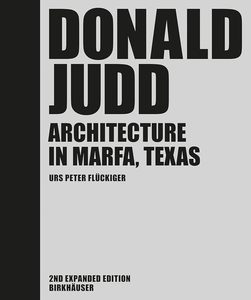 Architecture: Donald Judd: Architecture in Marfa, Texas