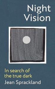 Night Vision: In search of the true dark