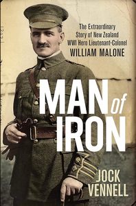Man of Iron The Extraordinary Story of New Zealand
