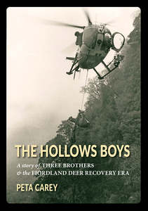People Society And Culture: The Hollows Boys: A Story of Three Brothers & the Fiordland Deer Recovery Era