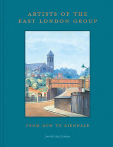 Artists of the East London Group: From Bow to Biennale