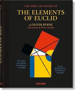 Physics Chemistry And Maths: Oliver Byrne. The First Six Books of the Elements of Euclid: Mehrsprachige Ausgabe