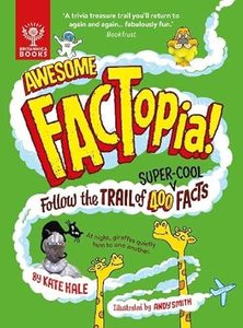 Awesome FACTopia: Follow the Trail of 400 More Facts