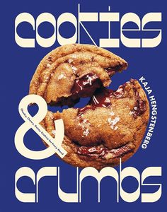 Cookbooks: Cookies & Crumbs: Chunky, Chewy, Gooey Cookies for Every Mood