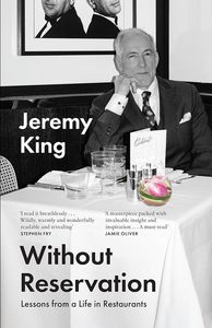 All: Without Reservation: Lessons from a Life in Restaurants