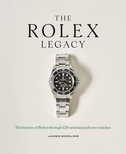The Rolex Legacy: The history of Rolex