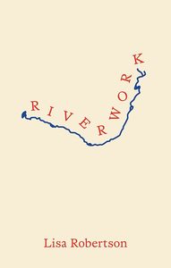 General Fiction: Riverwork