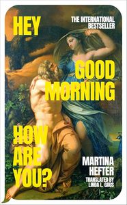 General Fiction: Hey, Good Morning, How are you?