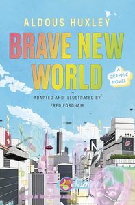 Brave New World: a Graphic Novel