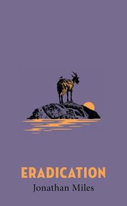 All: Eradication: a moving story of goats, grief and what it means to play God