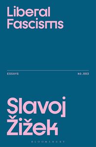 All: Liberal Fascisms (Žižek's Essays)