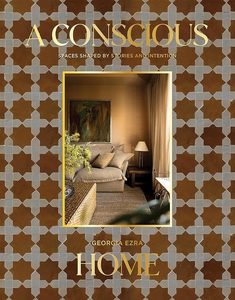 A Conscious Home: Spaces Shaped by Stories and Intention
