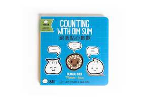 Counting with Dim Sum (Mandarin & English) TC Board Book