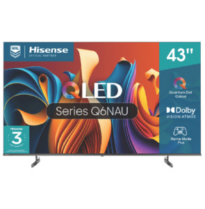 Hisense 43" Q6NAU 4K QLED Smart TV 24